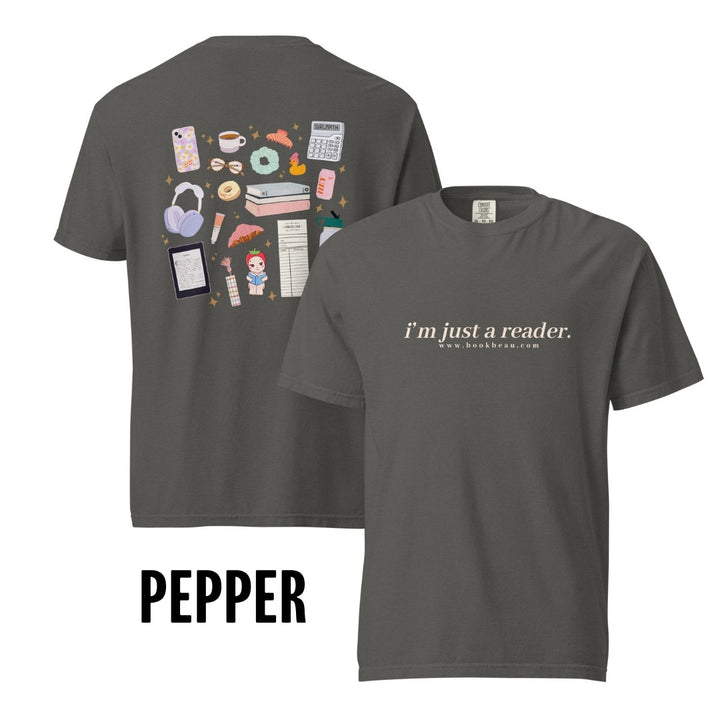 "Just a Reader" Comfort Colors Tee