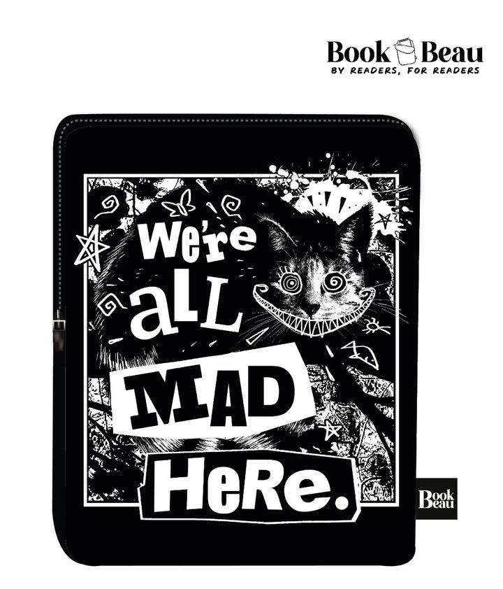 We're All Mad Here Book Sleeve