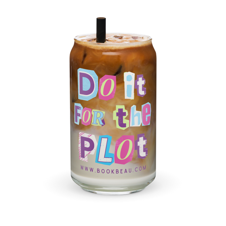 Do It For the Plot Glass