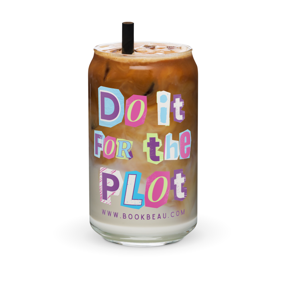 Do It For the Plot Glass Book Beau