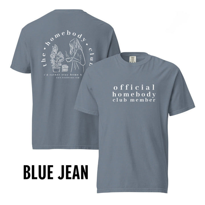 "Homebody Club Member" Comfort Colors Tee