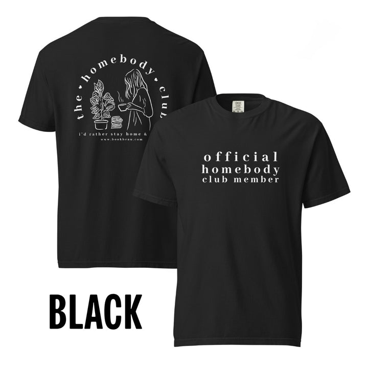 "Homebody Club Member" Comfort Colors Tee