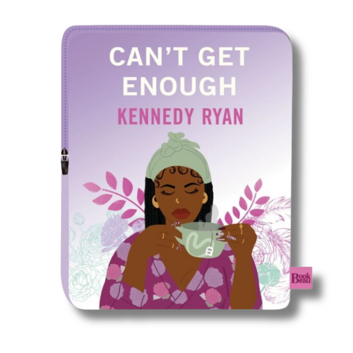 Can't Get Enough Kennedy Ryan - Book Sleeve