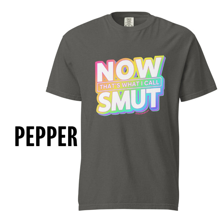 "Now That's What I Call Smut" Comfort Colors Tee