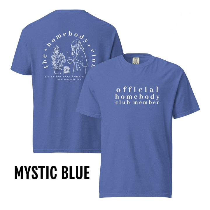 "Homebody Club Member" Comfort Colors Tee