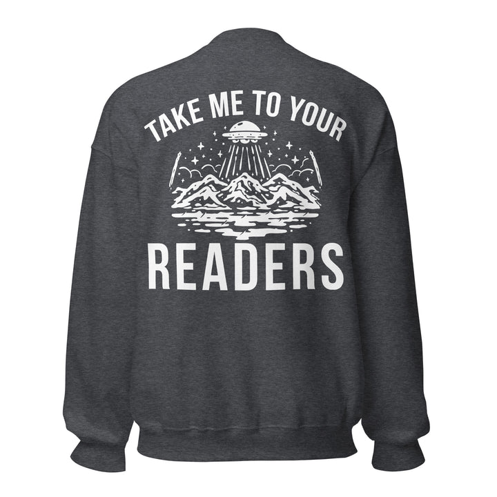 "Take Me To Your Reader" Ver. 2 Unisex Crewneck