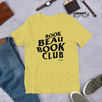 Book Beau Book Beau Book Club- Version 1 Unisex T-shirt